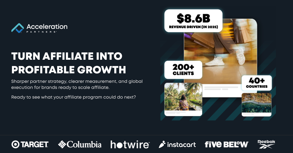 Turn Affiliate Into Profitable Growth With Acceleration Partners